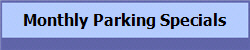 Monthly Parking Specials